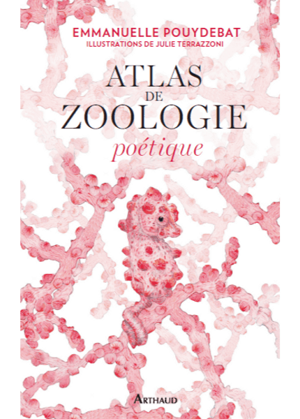 Couverture de l'atlas de zoologie poétique d'Emmanuelle Pouydebat.
